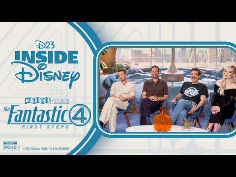 D23 Inside Disney - Marvel Studio's Fantastic Four: First Steps